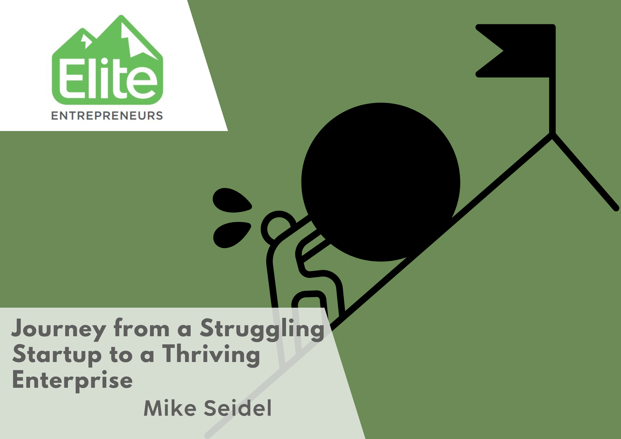 Mike Seidel’s Journey from a Struggling Startup to a Thriving Enterprise