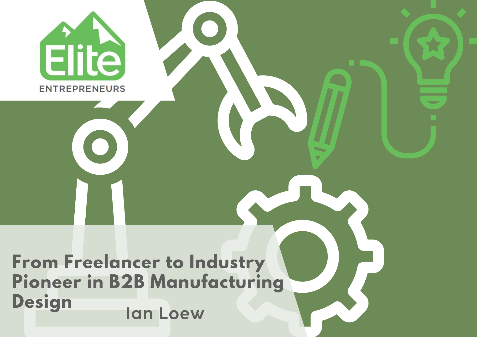 From Freelancer to Industry Pioneer in B2B Manufacturing Design